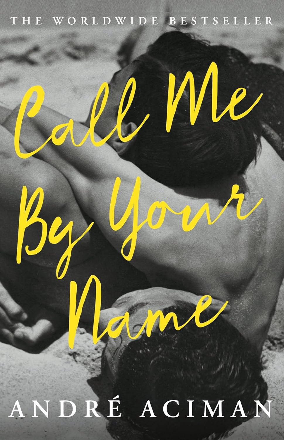Call Me By Your Name By Andre Aciman (Paperback)