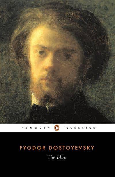The Idiot By Fyodor Dostoyevsky (Paperback)