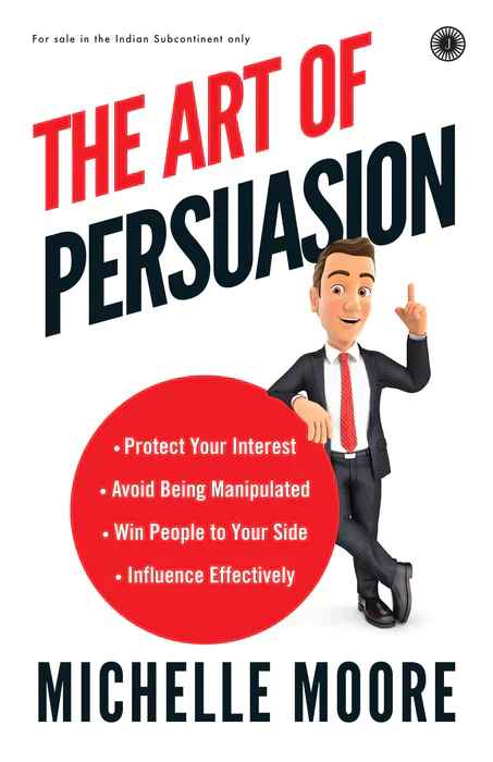 The Art Of Persuasion By Michelle Moore (Paperback)