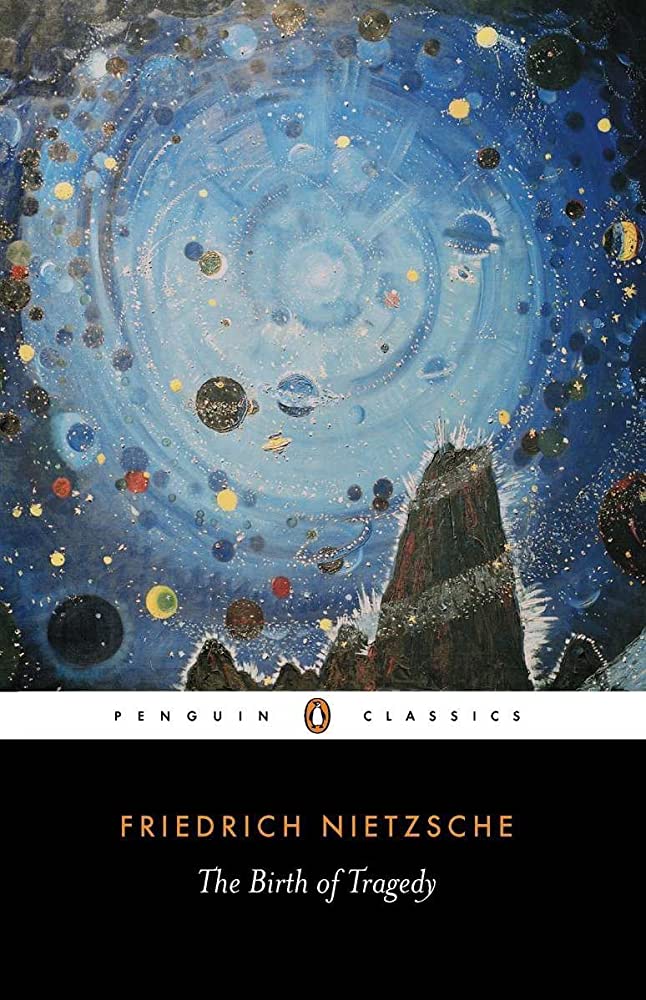 The Birth Of Tragedy By Friedrich Nietzsche (Paperback)