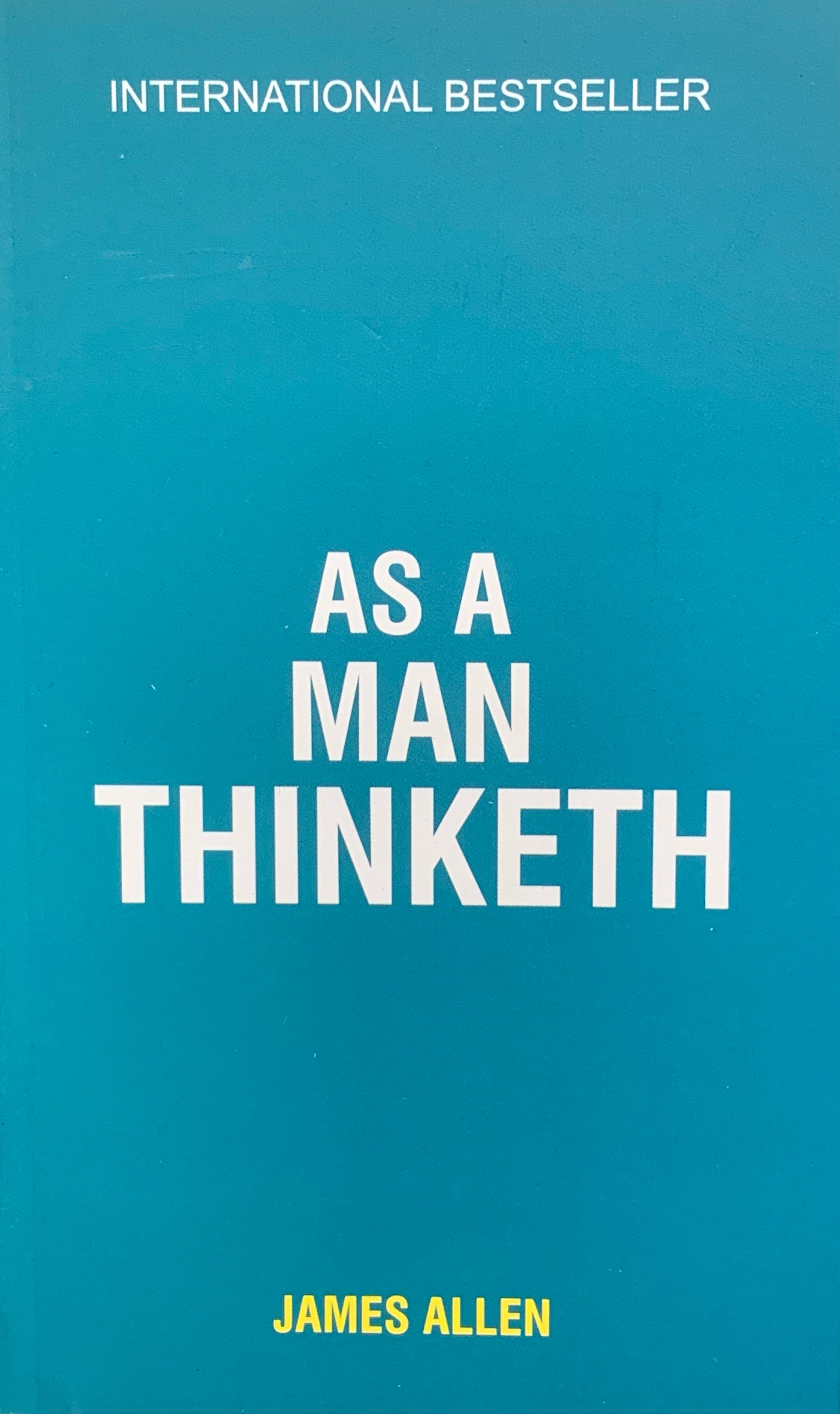 As A Man Thinketh By James Allen (Paperback)