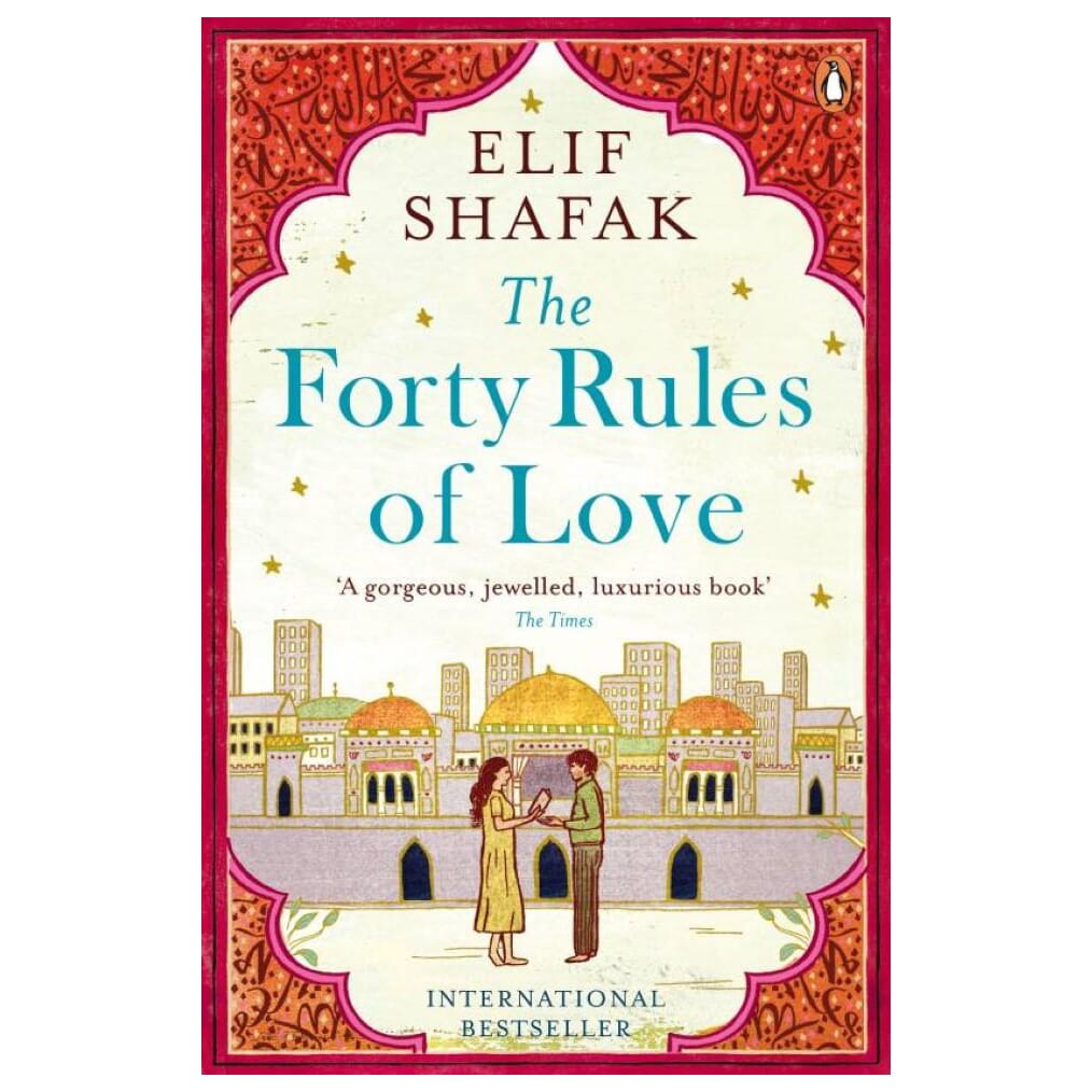 The Forty Rules Of Love By Elif Shafak (Paperback)