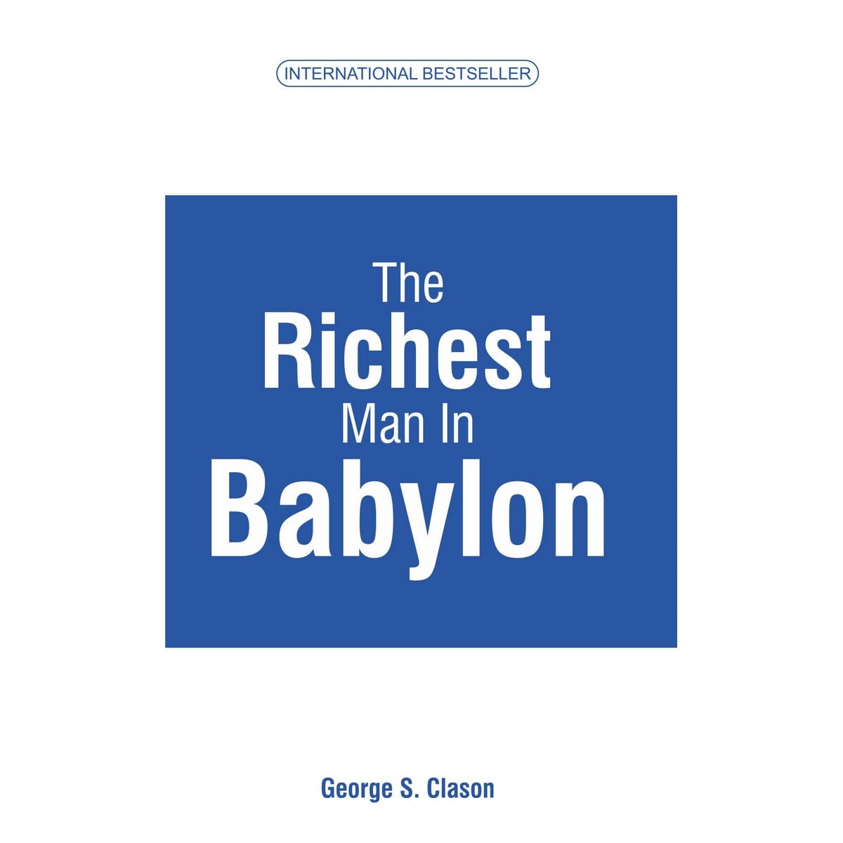 The Richest Man In Babylon By George S. Clason (Paperback)