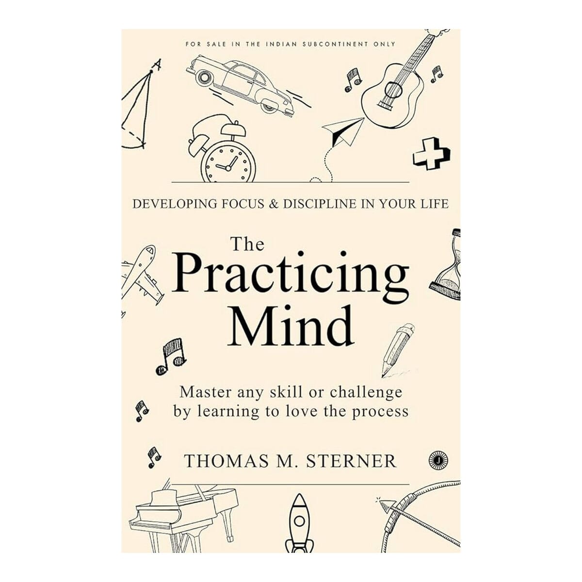 The Practicing Mind By Thomas M. Sterner (Paperback)
