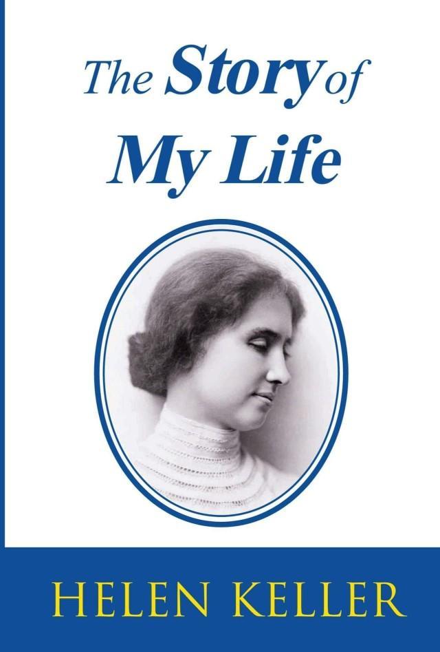 The Story Of My Life By Helen Keller (Paperback)