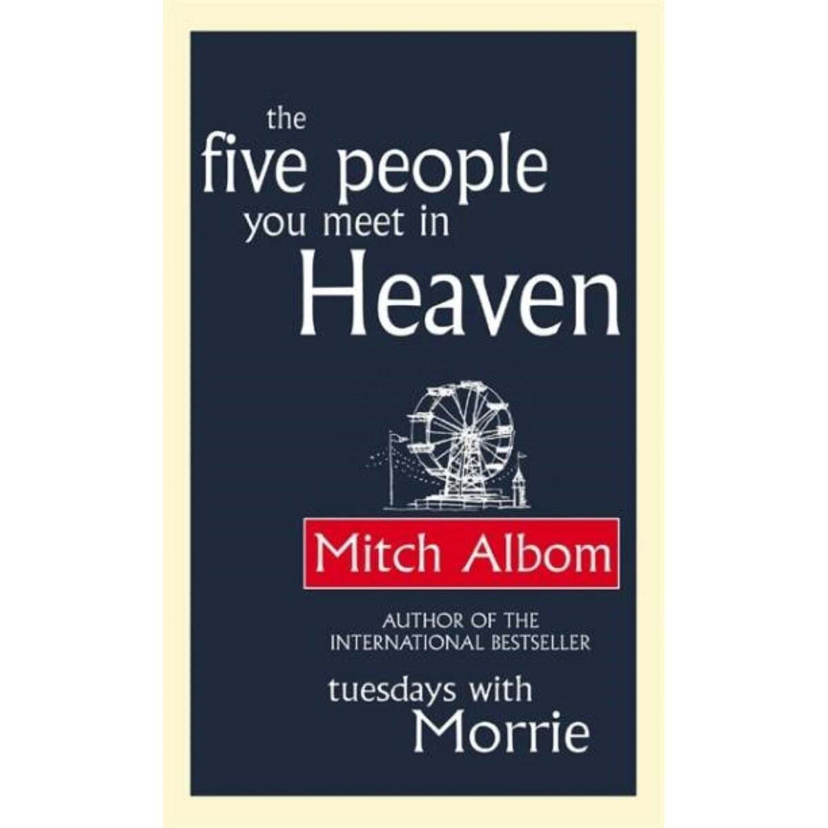 The Five People You Meet In Heaven By Mitch Albom (Paperback)