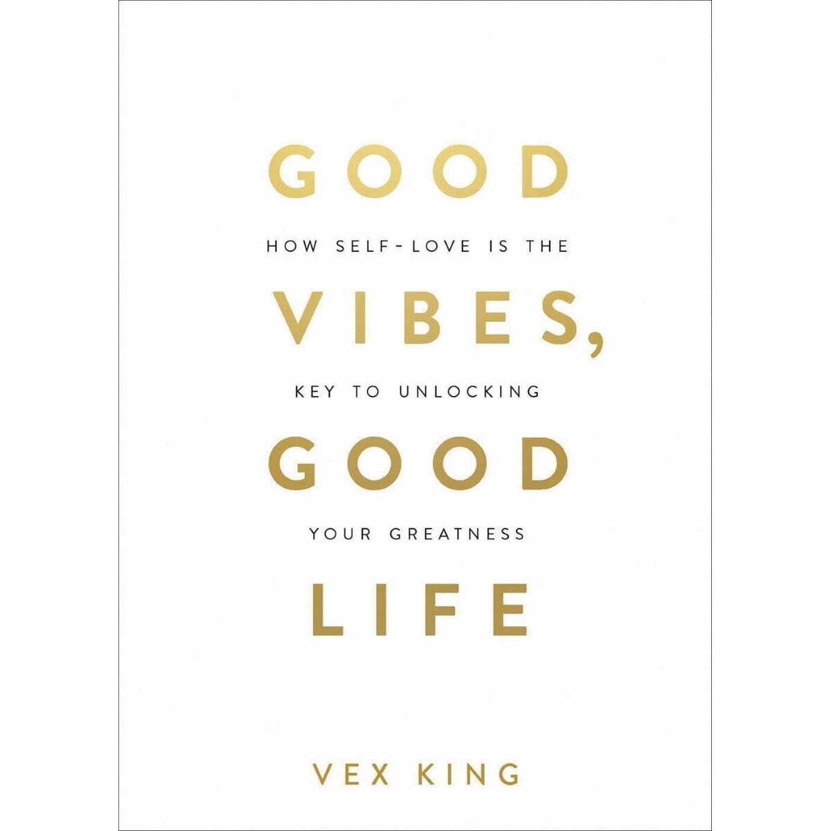 Good Vibes Good Life By Vex King (Paperback)