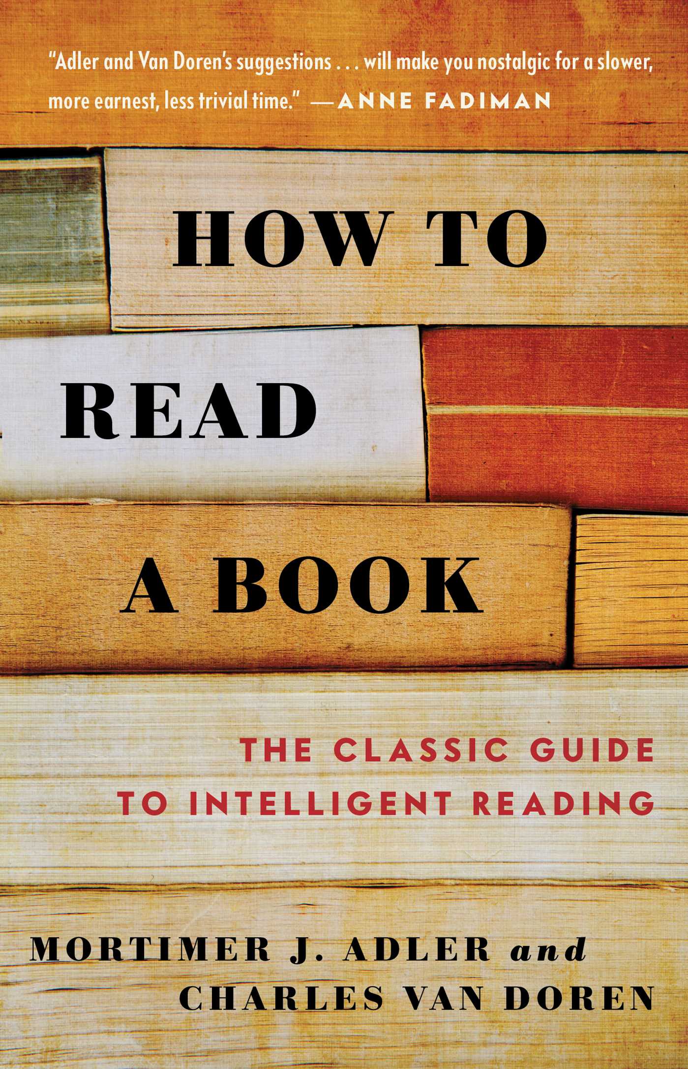 How To Read A Book By Mortimer J. Adler (Paperback)