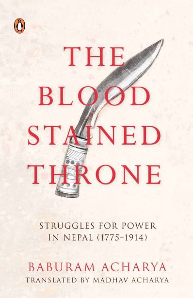 The Blood Stained Throne By Baburam Acharya (Paperback)