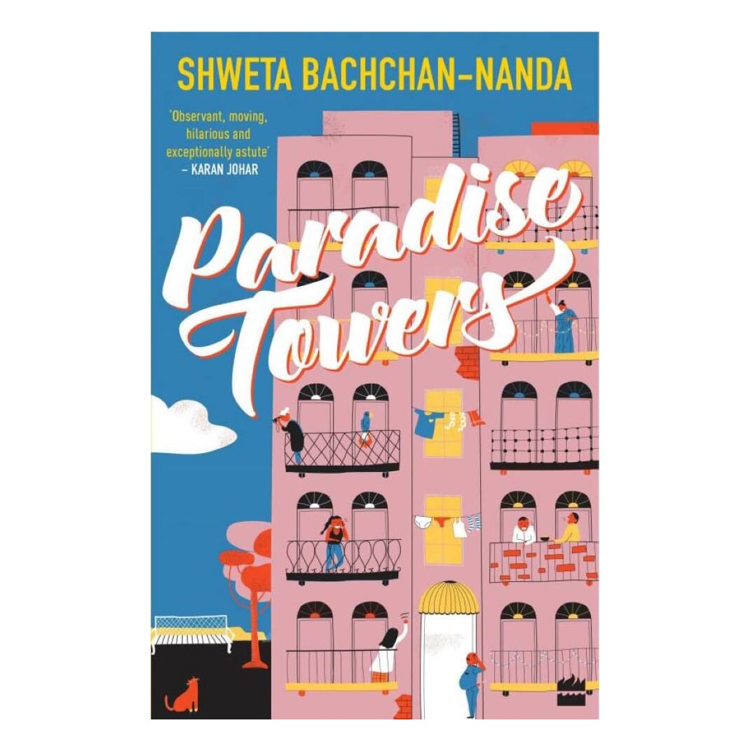 Paradise Towers By Shweta Bachchan-Nanda (Paperback)