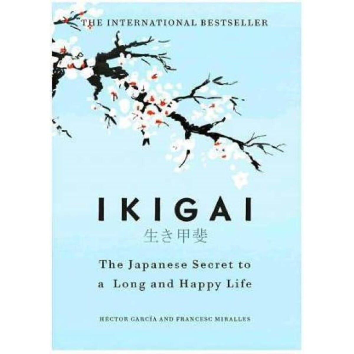 Ikigai: Japanese Secret To Long Happy Life (Paperback)