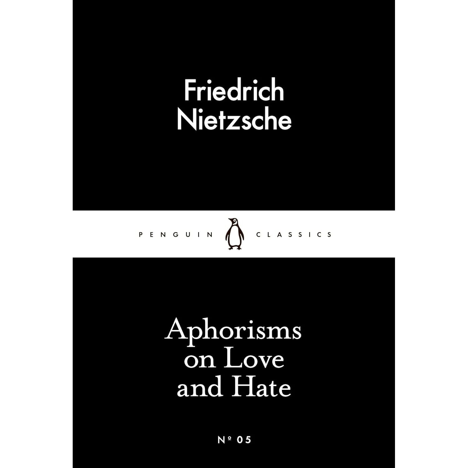 Aphorisms On Love And Hate By Friedrich Nietzsche (Paperback)