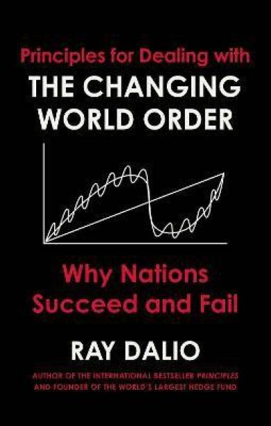 Principles For Dealing With The Changing World Order By Ray Dalio (Hardcover)