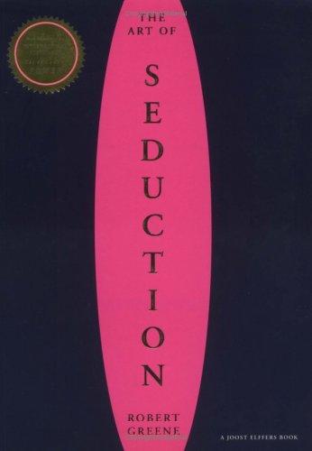 The Art Of Seduction By Robert Greene (Paperback)