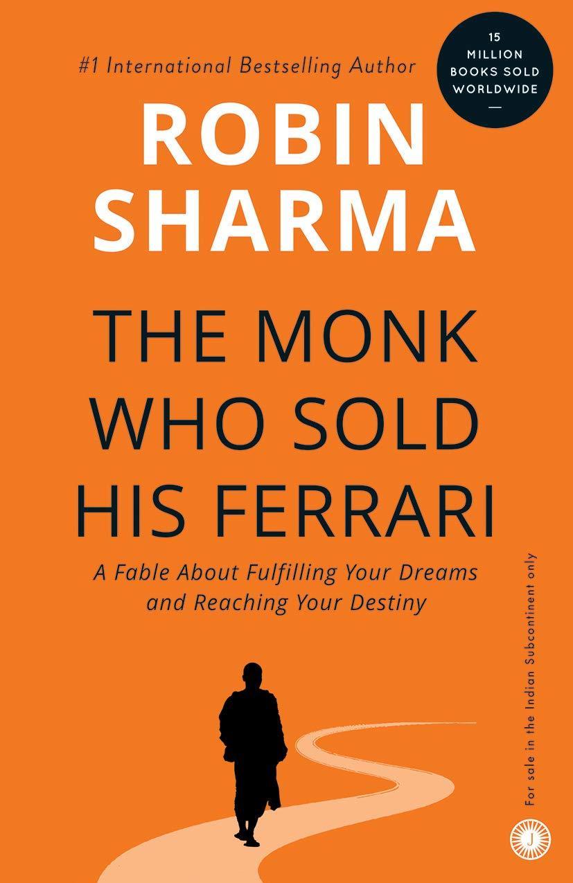 The Monk Who Sold His Ferrari By Robin Sharma (Paperback)