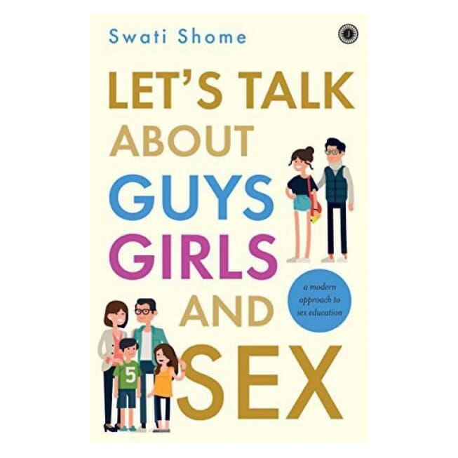 Let's Talk About Guys, Girls And Sex By Swati Shome (Paperback)