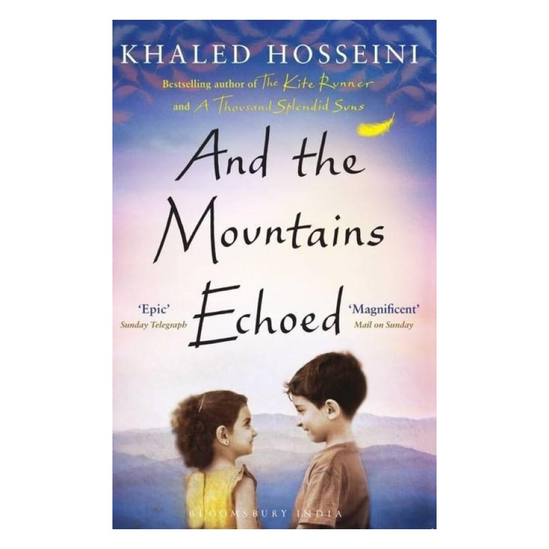 And The Mountains Echoed By Khaled Hosseini (Paperback)