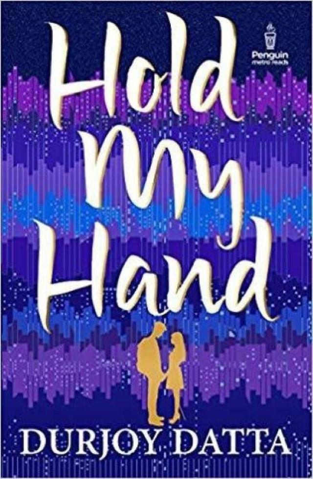 Hold My Hand By Durjoy Datta (Paperback)