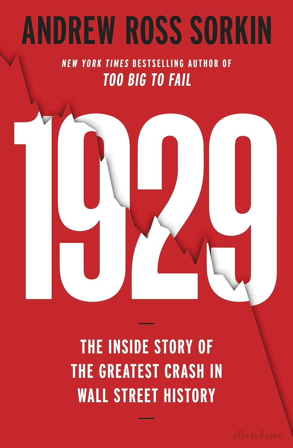 1929 : The Inside Story Of The Greatest Crash In Wall Street History By Andrew Ross Sorkin (Paperback) 