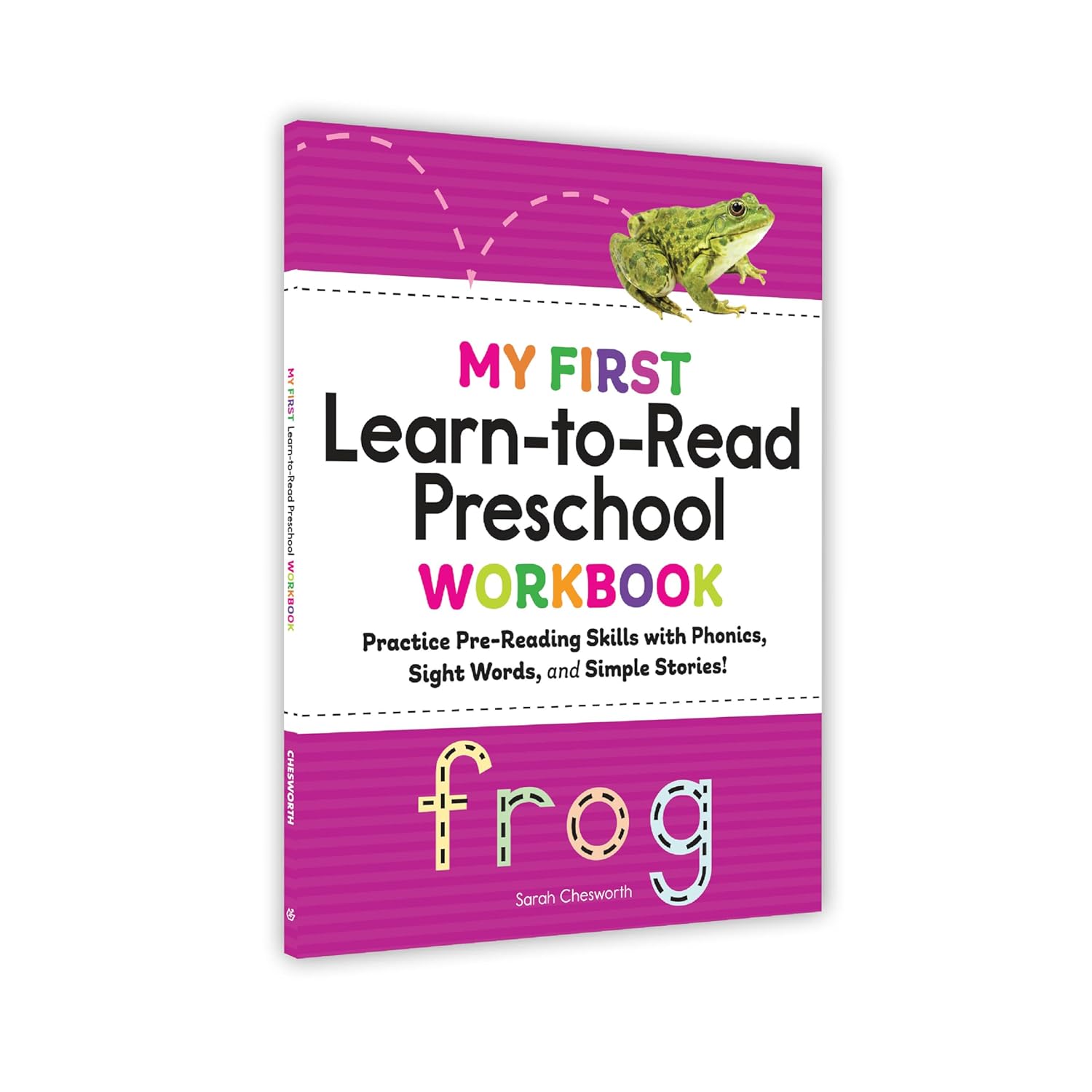 My First Learn-To-Read Preschool Workbook : Practice Pre-Reading Skills With Phonics, Sight Words, And Simple Stories By Sarah Chesworth (Paperback) 