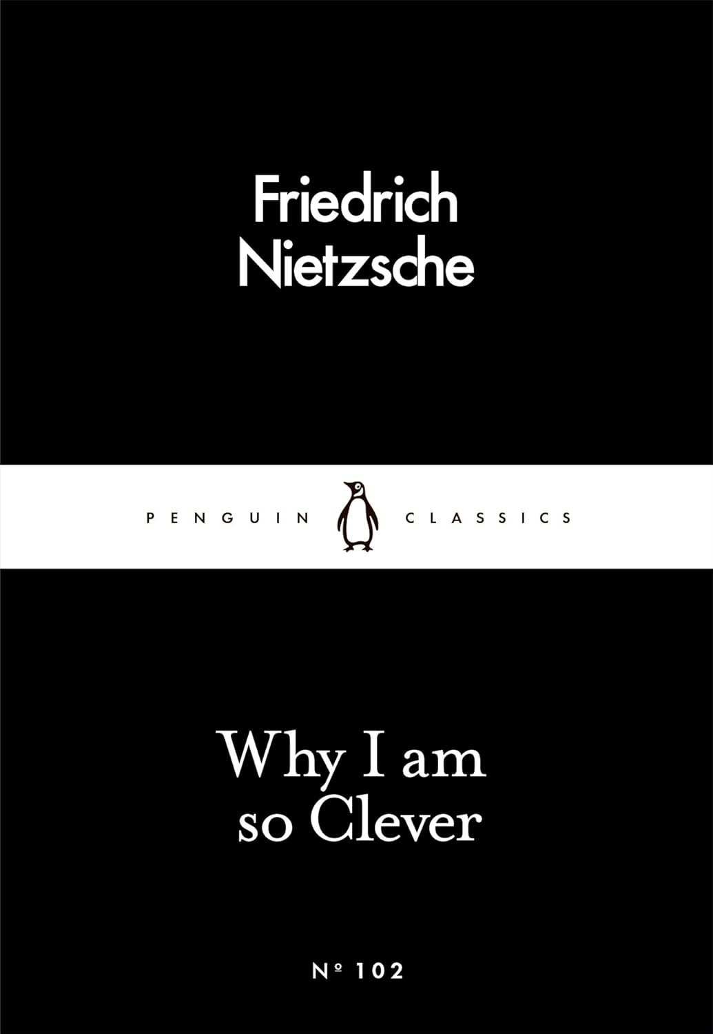 Why I Am So Clever By Friedrich Nietzsche (Paperback) 