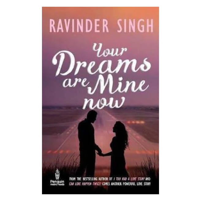Your Dreams Are Mine Now By Ravinder Singh (Paperback)
