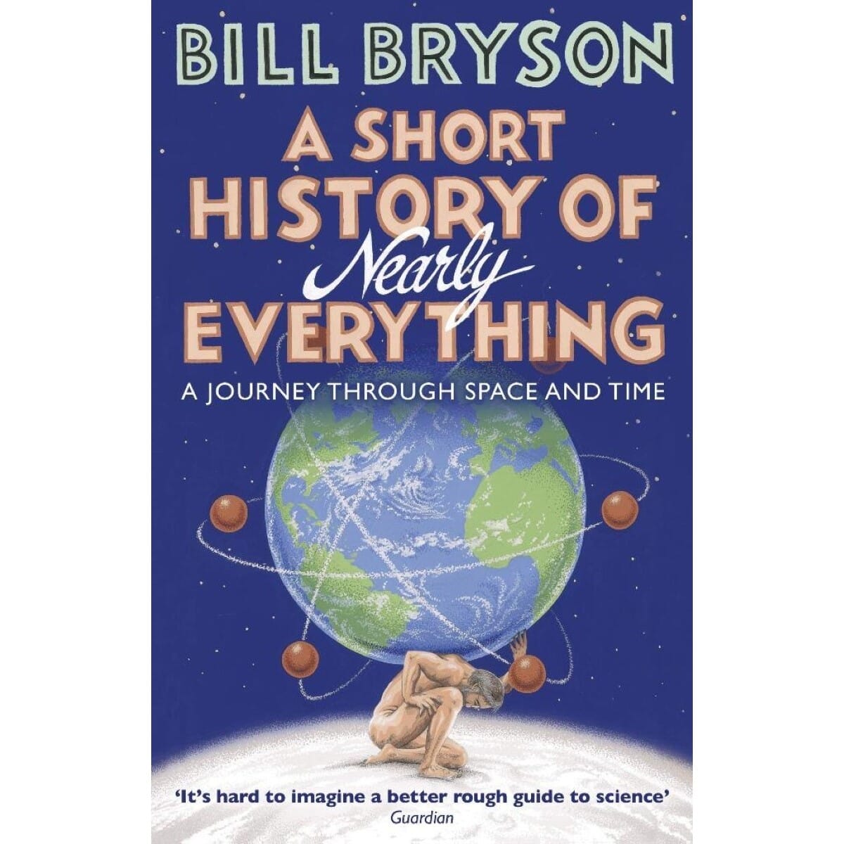 A Short History of Nearly Everything By Bill Bryson (Paperback)