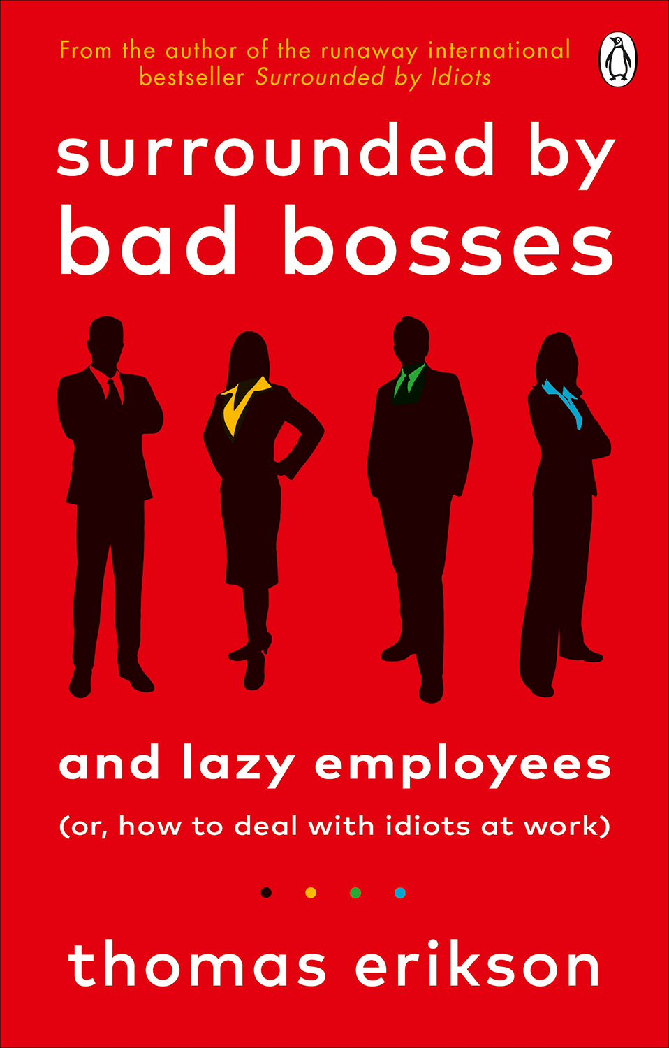 Surrounded by Bad Bosses and Lazy Employees Thomas Erikson By (English, Paperback)
