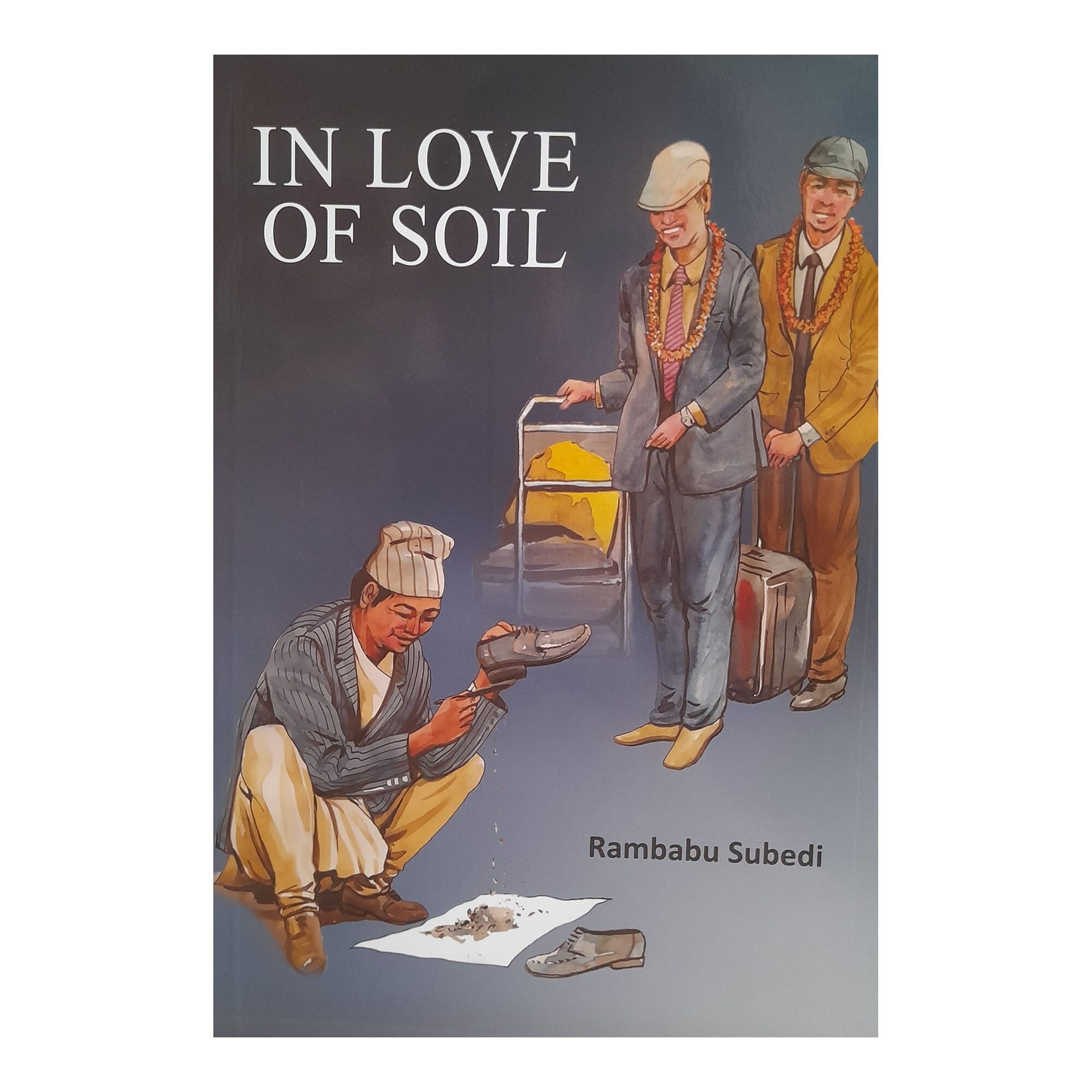 In Love Of Soil By Rambabu Subedi (English-Children Story) 