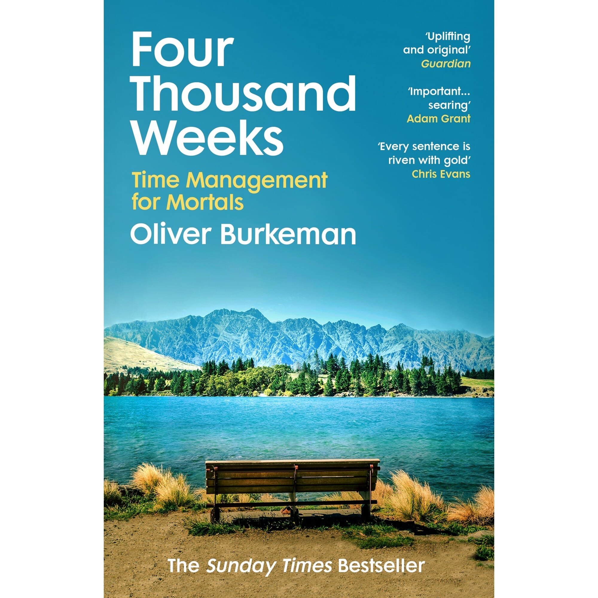 Four Thousand Weeks By Oliver Burkeman (Paperback) 
