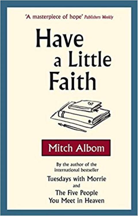 Have A Little Faith By Mitch Albom (Paperback)