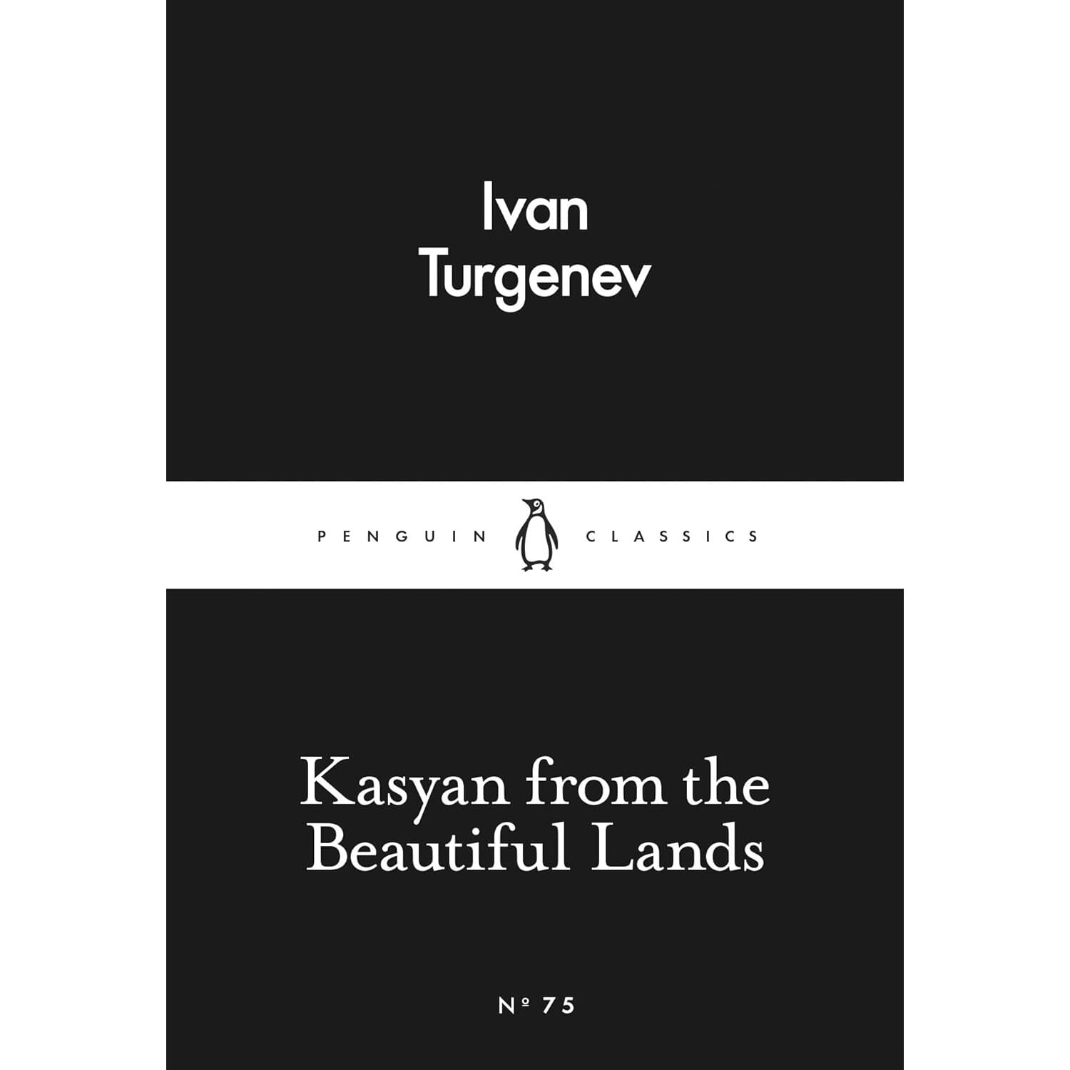 Kasyan from the Beautiful Lands By Ivan Turgenev, Richard Freeborn (Translator) (Penguin Little Black Classics, Paperback) 