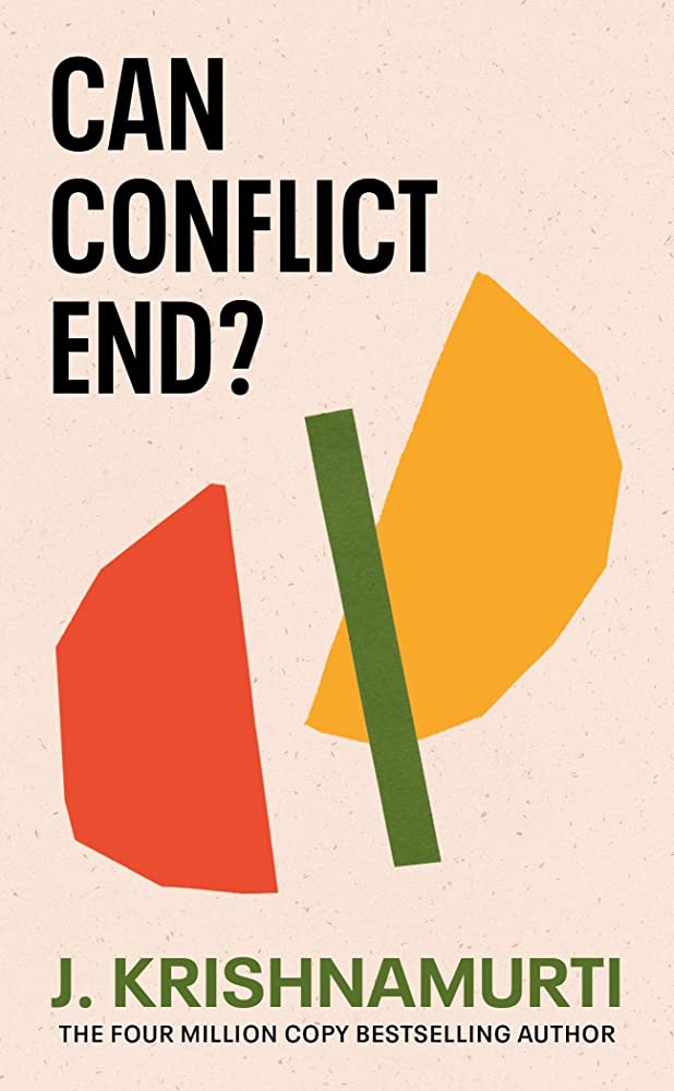 Can Conflict End ? By J. Krishnamurti (Paperback)