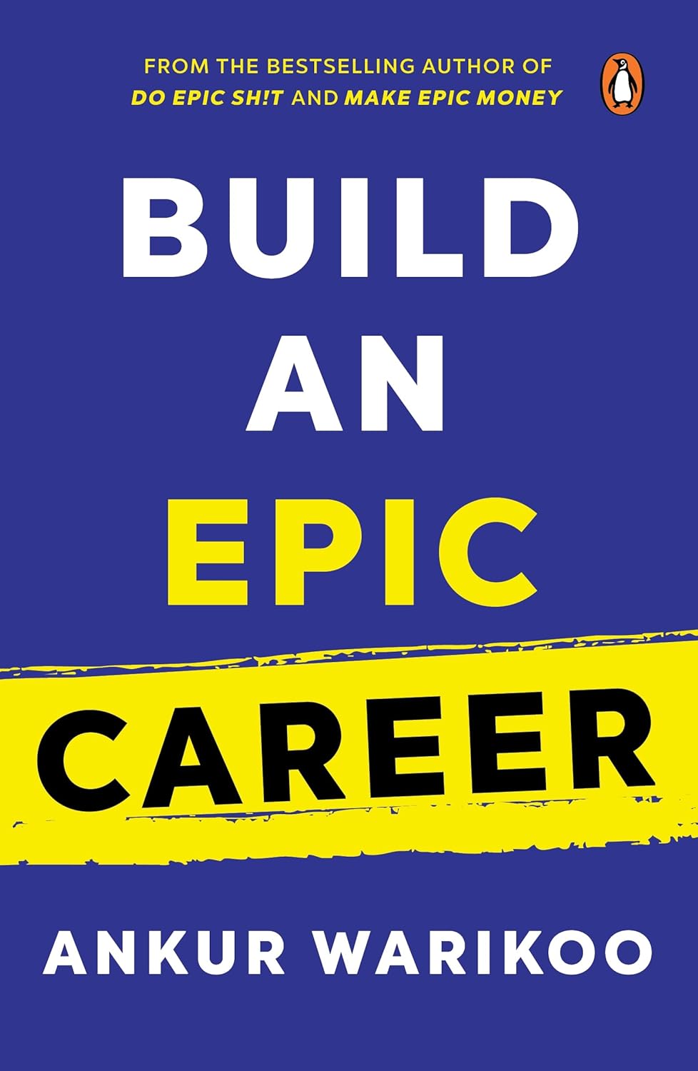 Build An Epic Career By Ankur Warikoo  (Hardcover) 