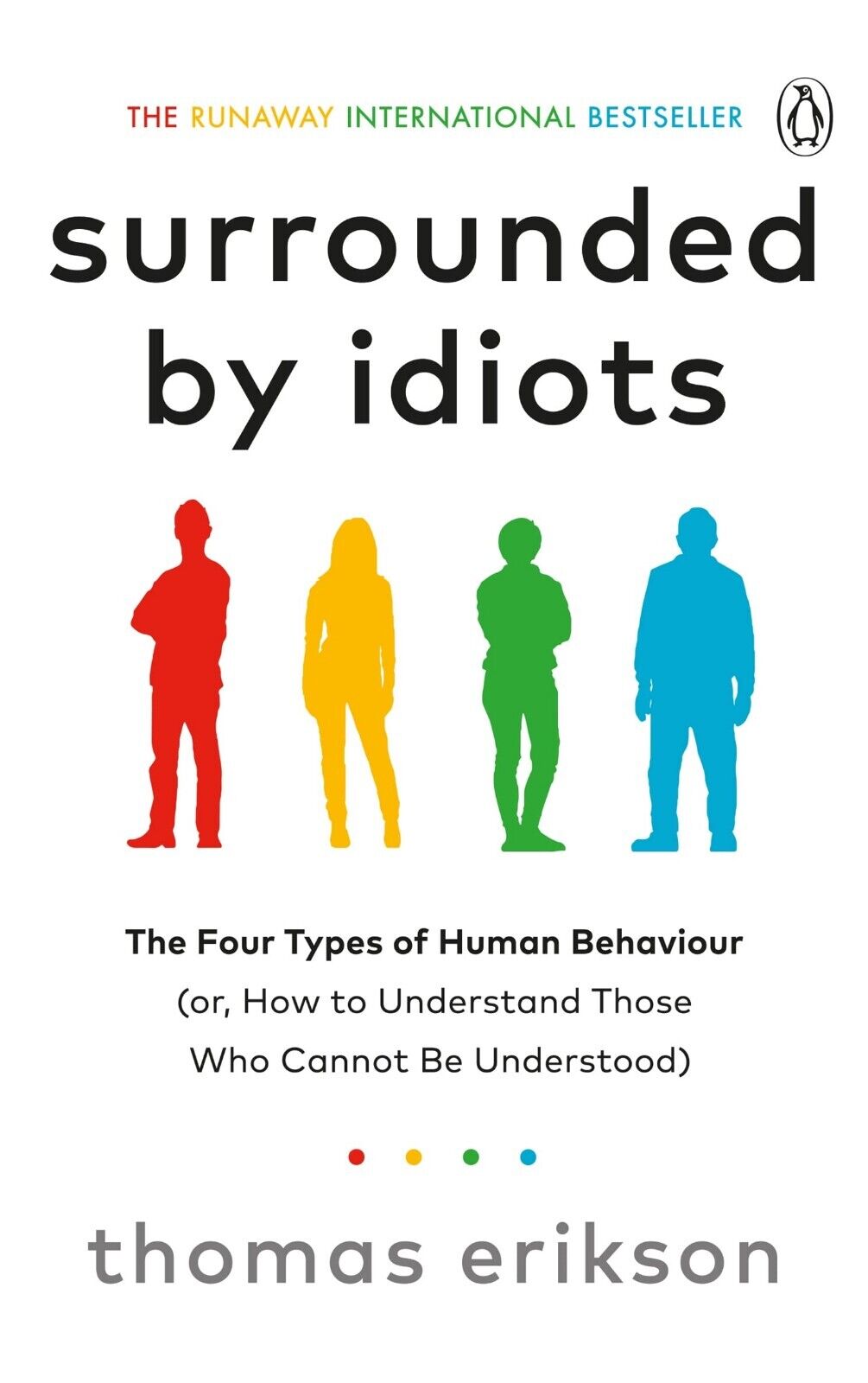 Surrounded by Idiots By Thomas Erikson (Paperback) 