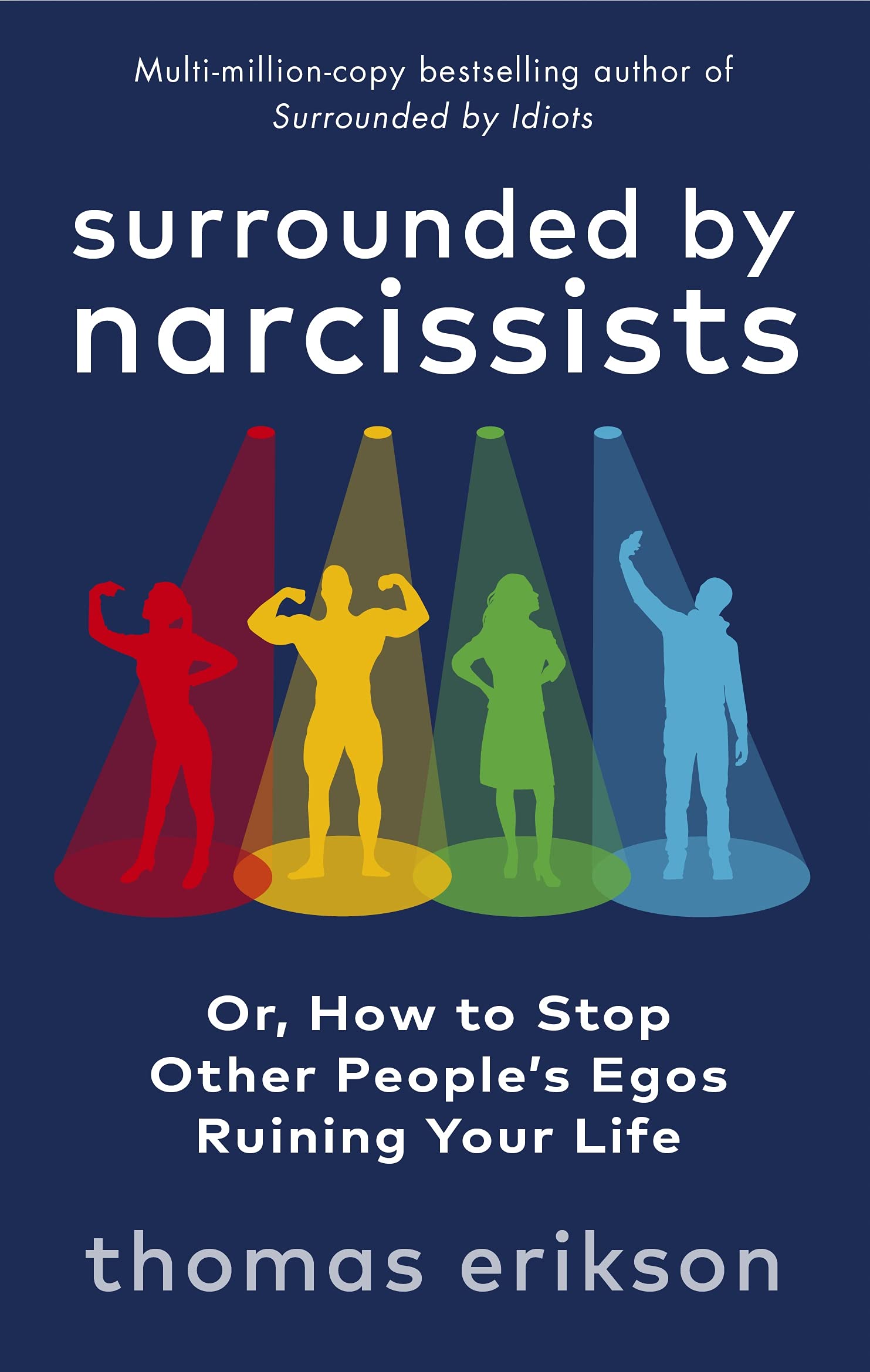 Surrounded by Narcissists By Thomas Erikson (Paperback) 
