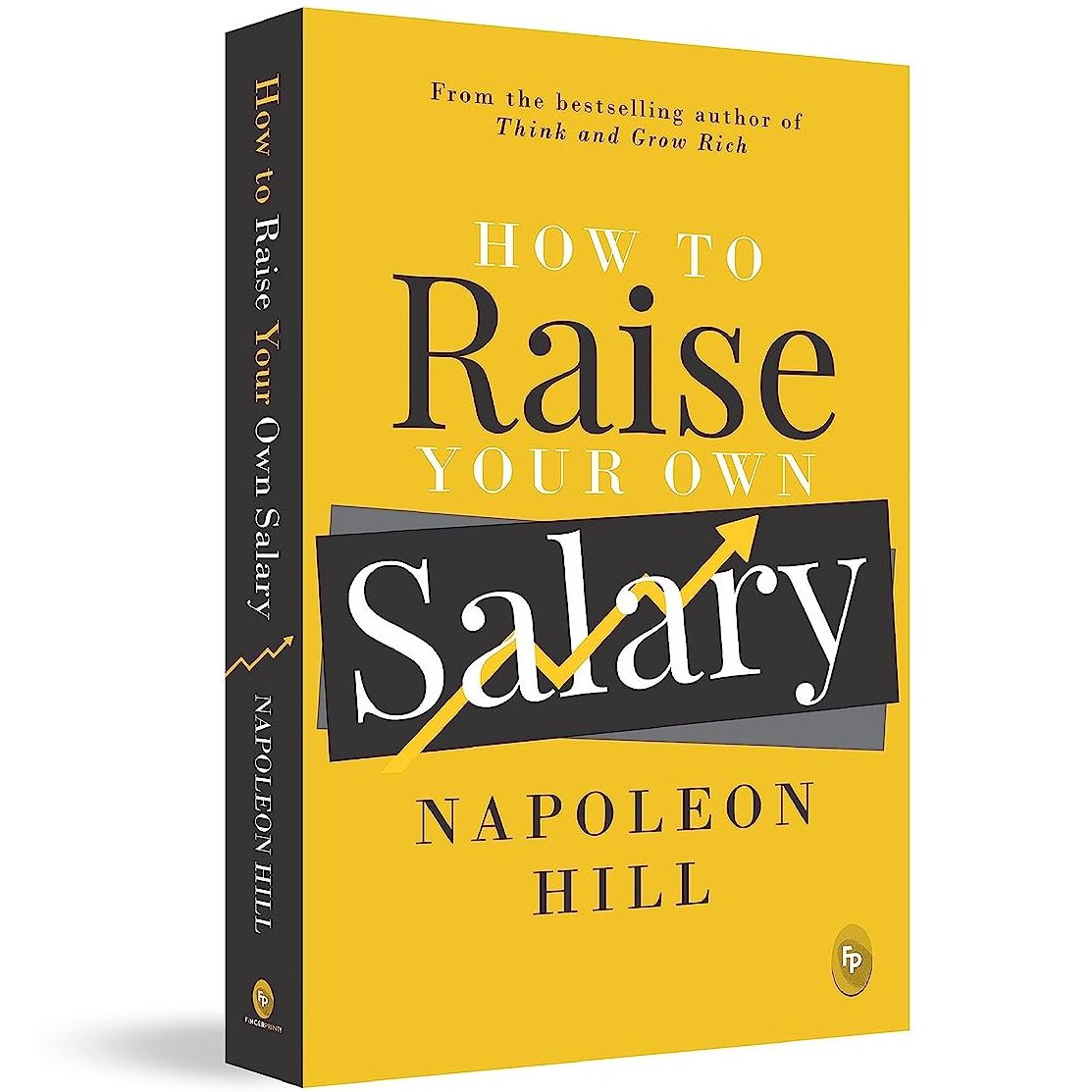 How To Raise Your Own Salary By Napoleon Hill (Paperback) 