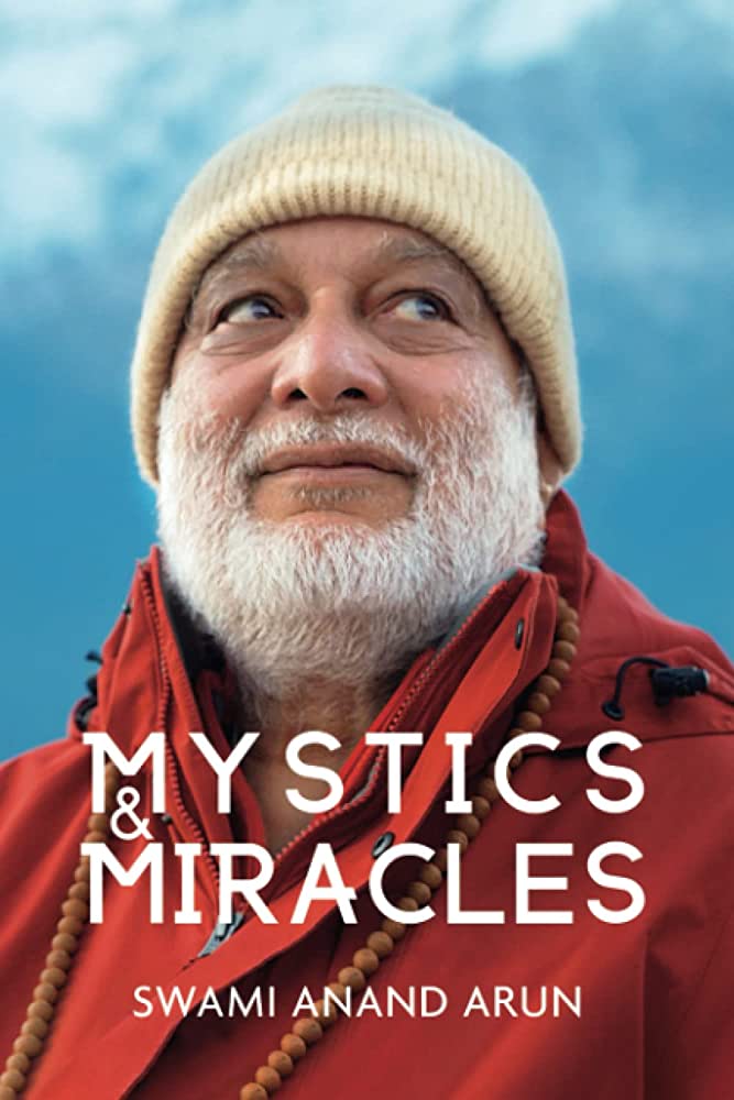 Mystics & Miracles By Swami Anand Arun (Paperback)
