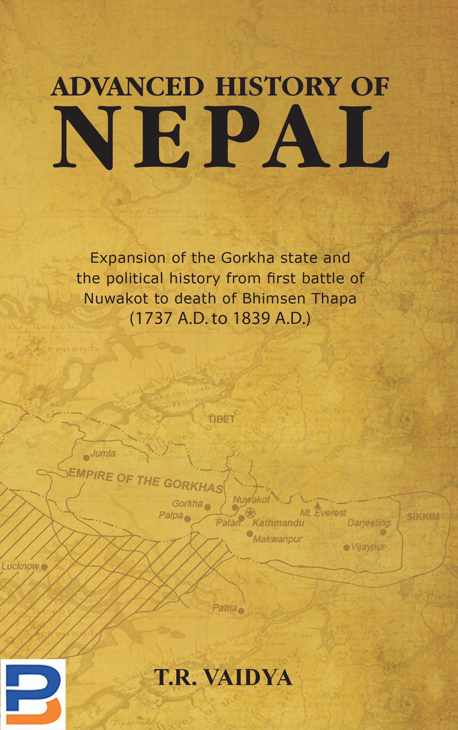 Advanced History Of Nepal By T.R. Vaidya (Paperback)