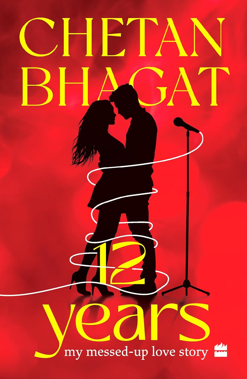 12 Years : My Messed - Up Love Story By Chetan Bhagat (Paperback) 