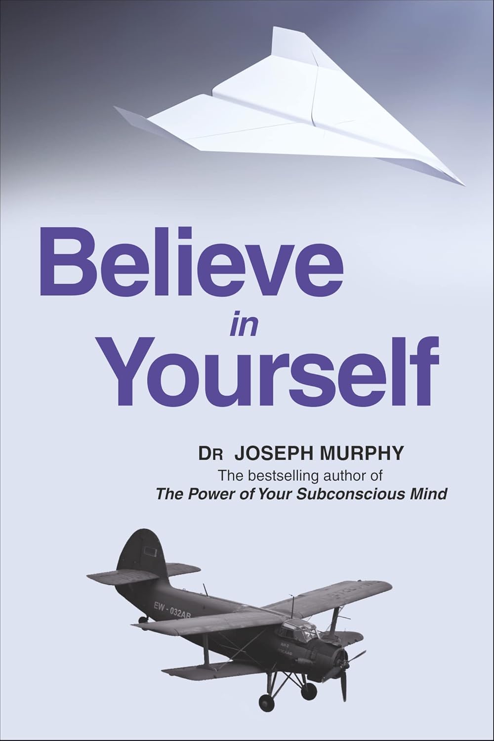 Believe In Yourself By Dr. Joseph Murphy (English, Paperback) 