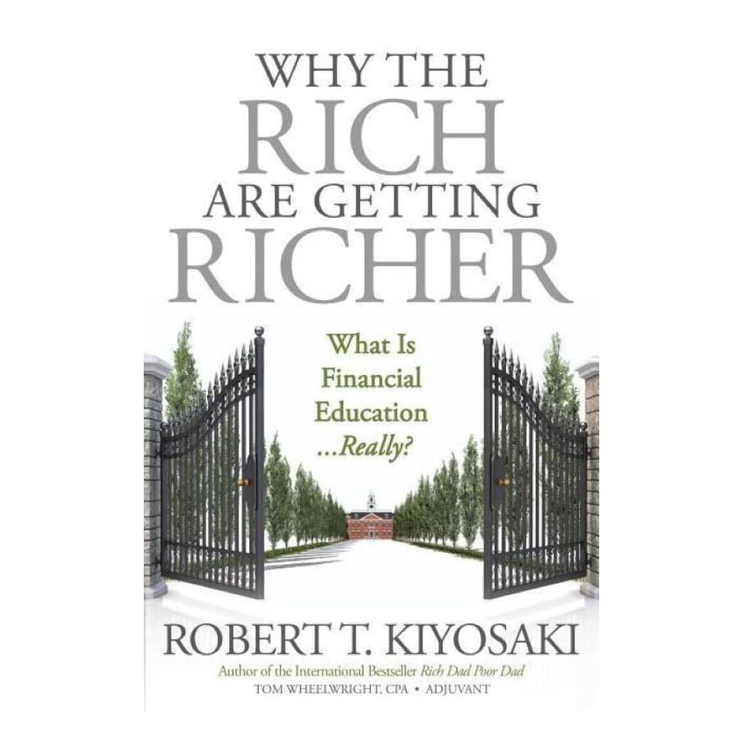 Why Rich Are Getting Richer By Robert T. Kiyosaki (Paperback)