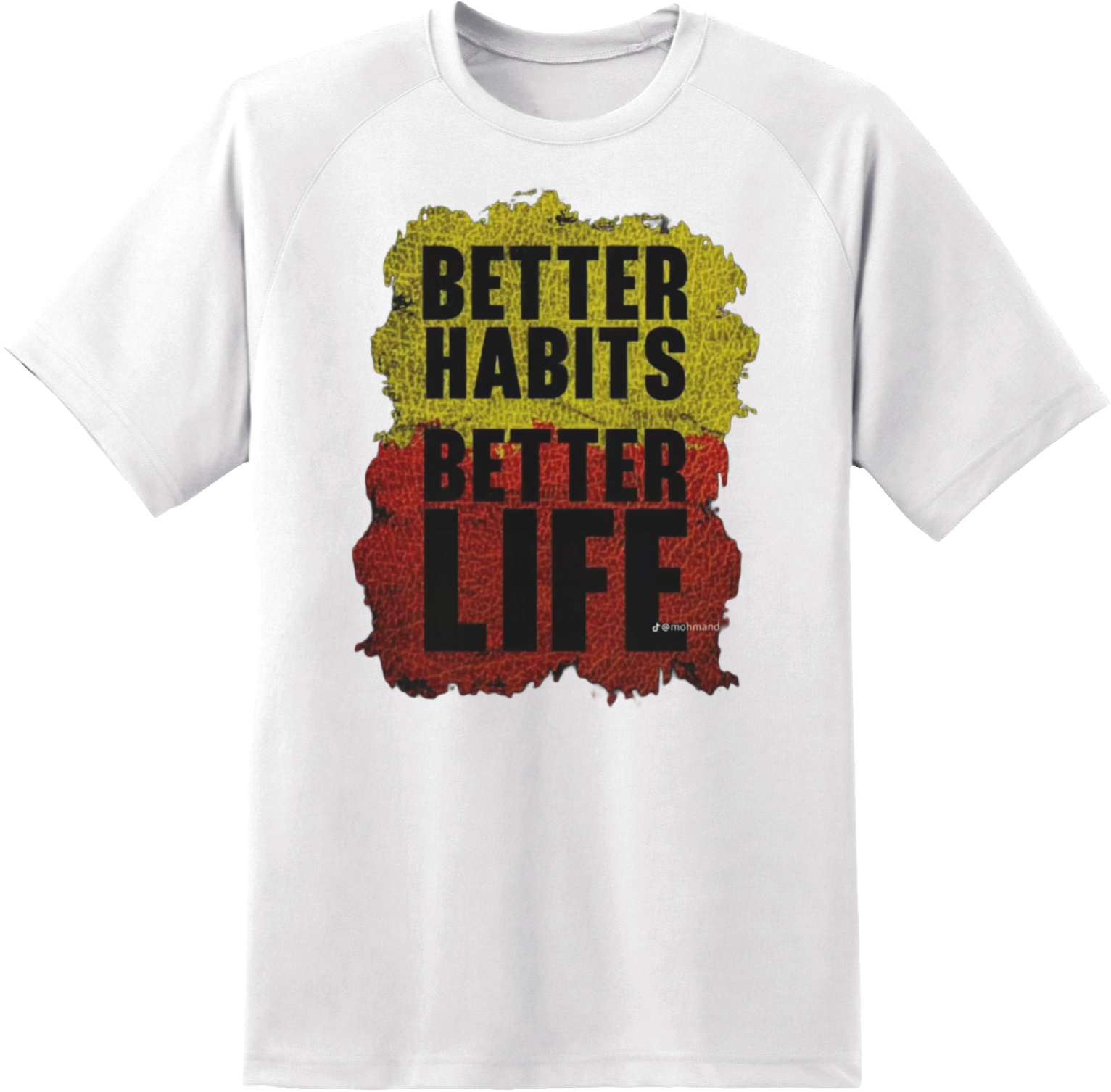 Better Habits Better Life Tshirt For Men