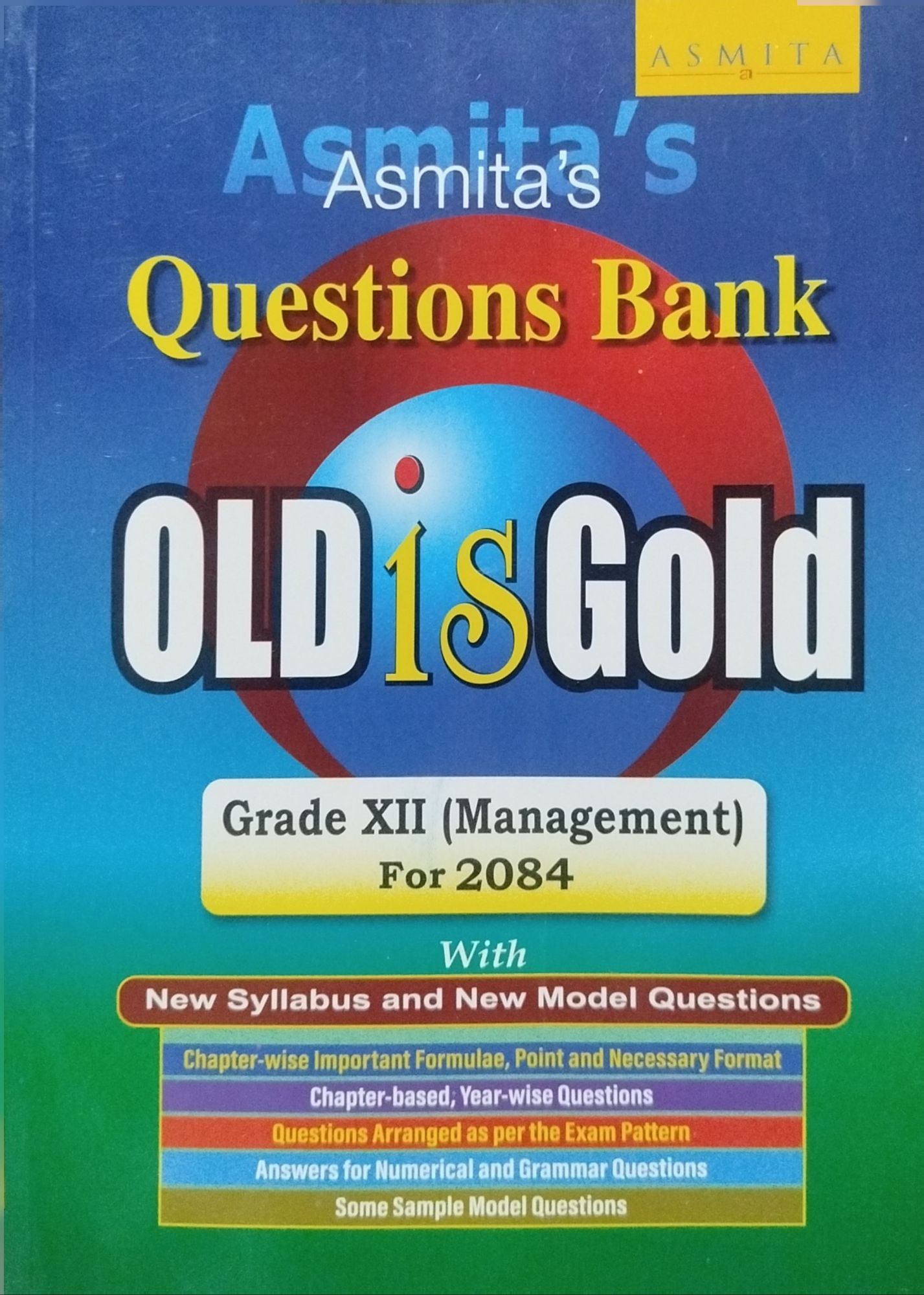 Asmita's Old Is Gold – Grade XII Management 2084 Edition