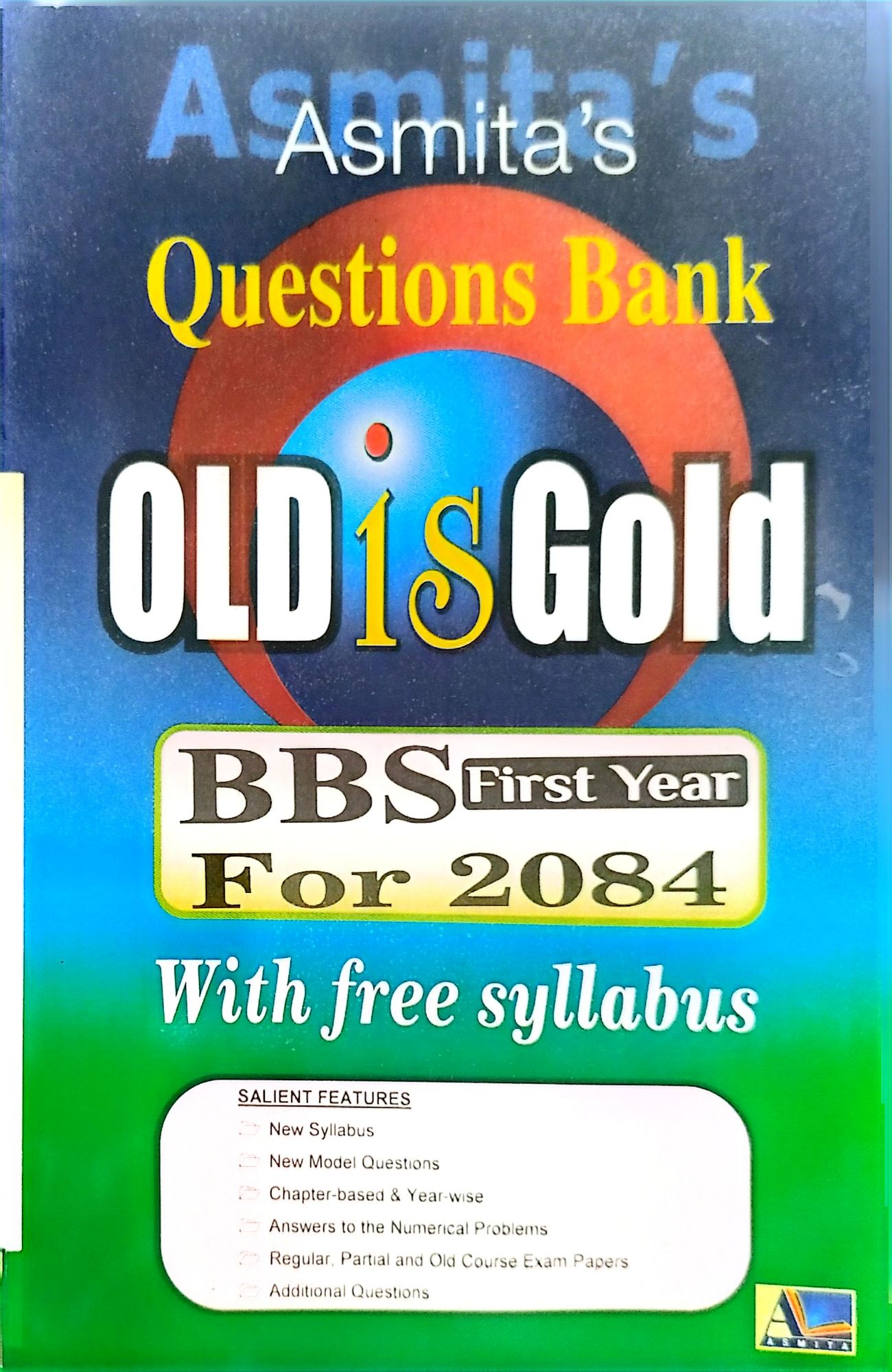 Asmita's BBS 1st Year Old Is Gold – Question Bank 2083 Edition