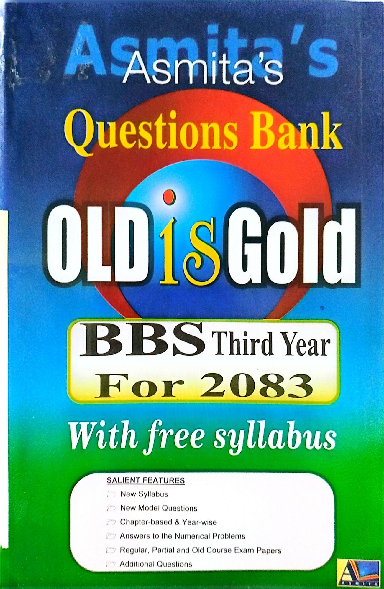 Asmita's TU BBS 3rd Year Old Is Gold – Question Bank 2083 Edition