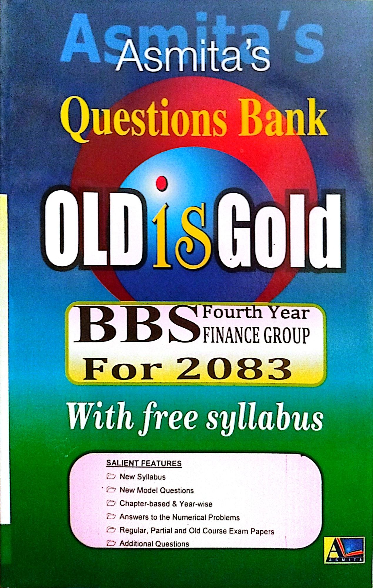Asmita's TU BBS 4th Year Finance Group Old Is Gold – Question Bank 2083 Edition