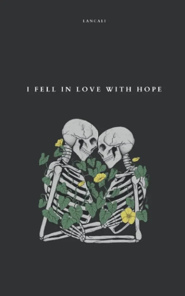 I Fell in Love with Hope: A Novel