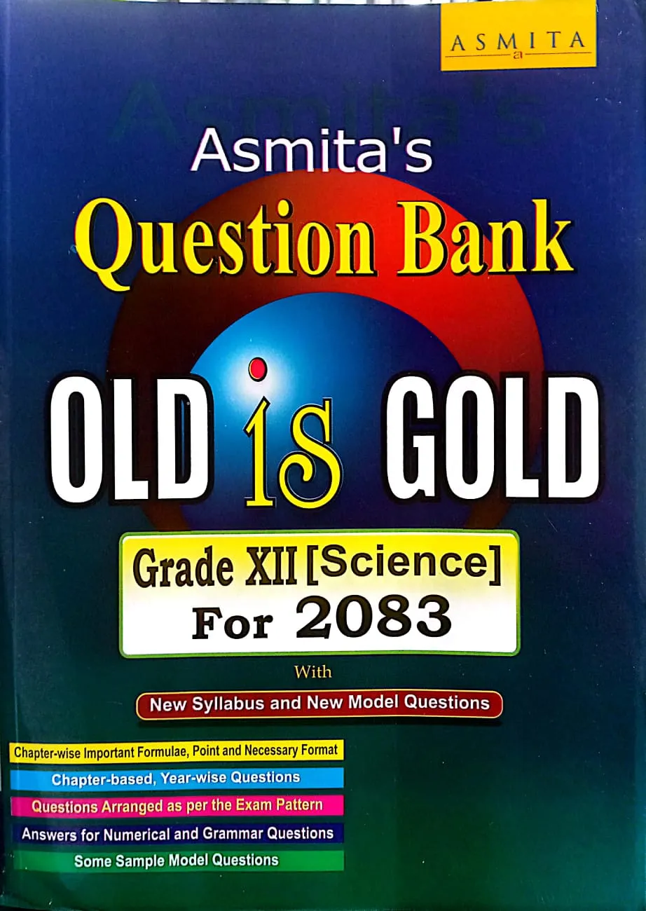 Asmita's Old Is Gold Grade XII Science For 2083