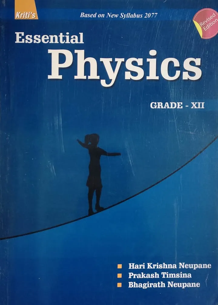 Essential Physics Class 12